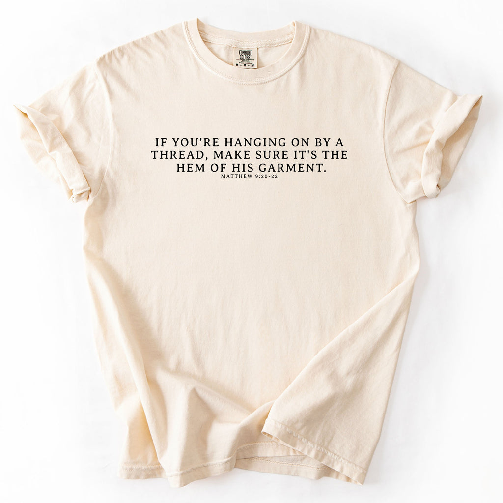 Hem Of His Garment, Faith, Gospel, Jesus Tshirt Comfort Colors T-Shirt